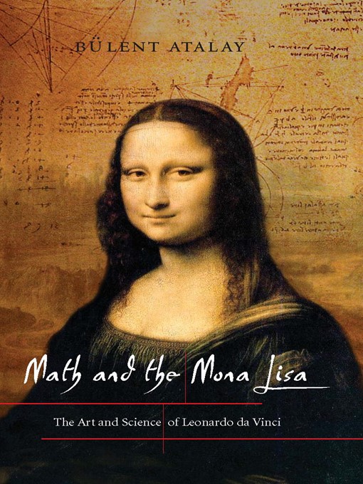 Title details for Math and the Mona Lisa by Bulent Atalay - Available